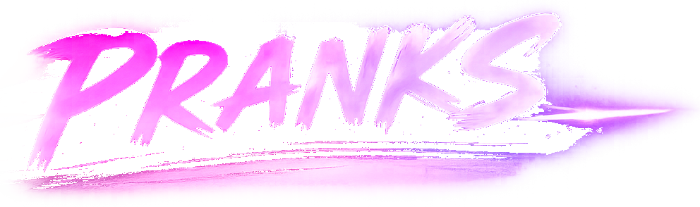 PRANKS